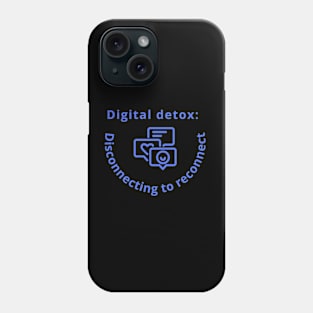 digital detox Phone Case