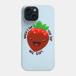 DIP THAT BERRY! Phone Case