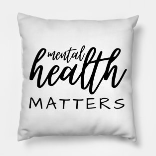 Mental Health Matters Pillow