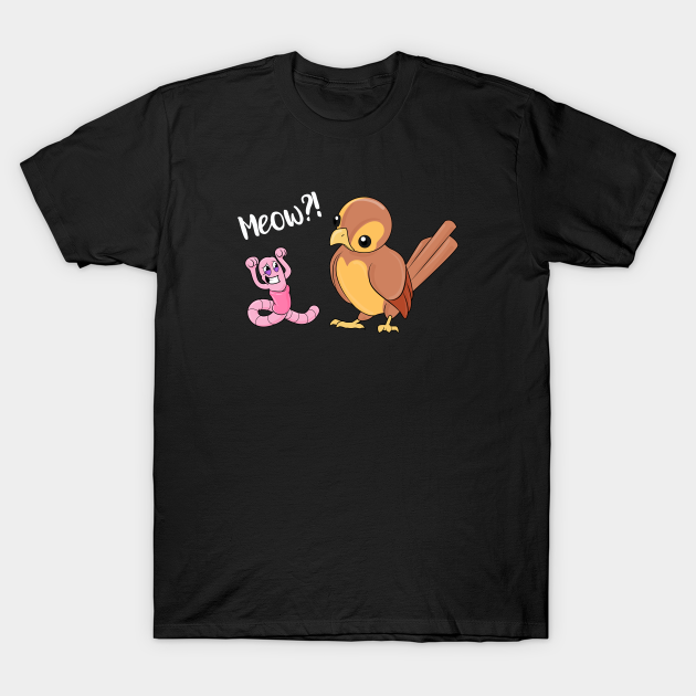 Discover Worm Meow Cat Mom SHIRT clever Worm Bird Funny Cat - Funny Cat - T-Shirt