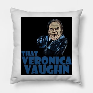 that Veronica Vaughn Pillow