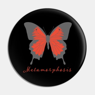 Metamorphosis Pin