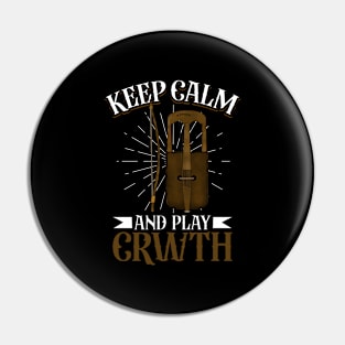 Keep Calm and play Crwth Pin