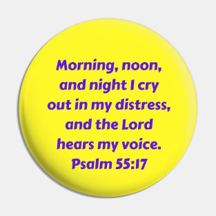 Bible Verse Psalm 55:17 Pin
