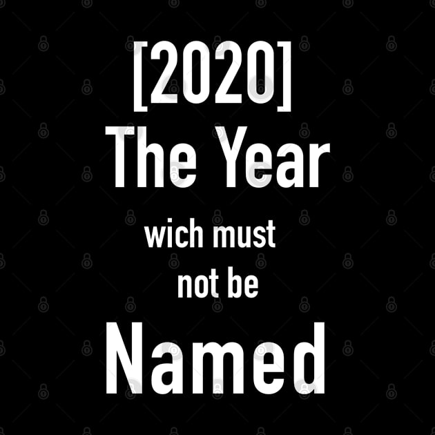 2020 the year wich must not be Named by DAGHO