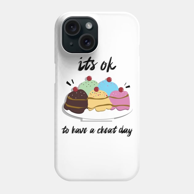 It's ok to have a cheat day Ice Cream cartoon Phone Case by FOGSJ