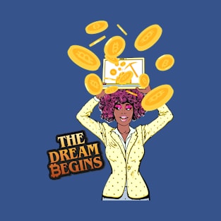 The Bitcoin Dream Begins T-Shirt