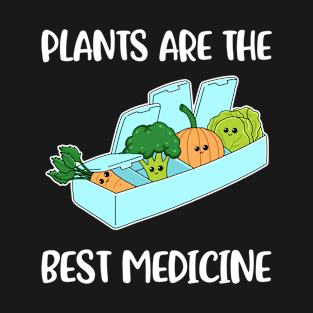 Plants Are Medicine Funny Vegan Gift T-Shirt