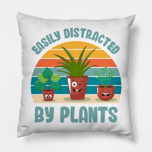 Funny Gardener Pun Plant Lover Easily Distracted By Plants Pillow