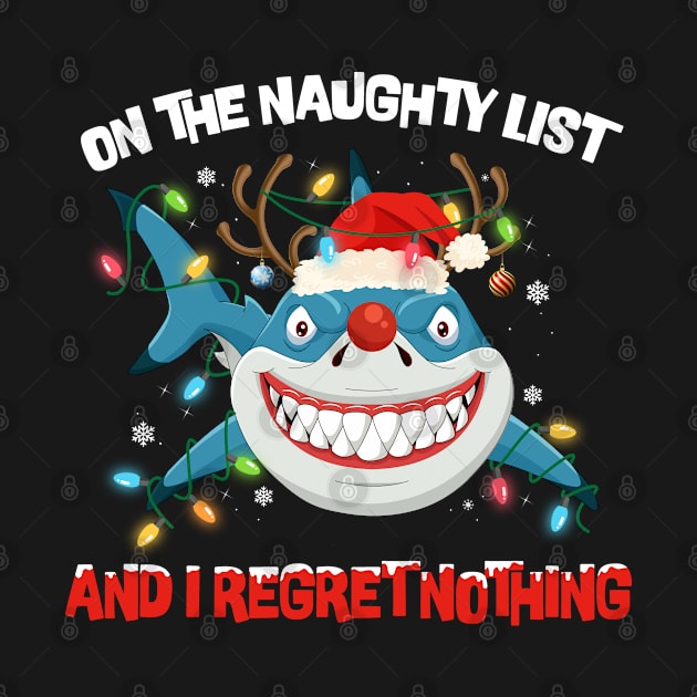 On The Naughty List And I Rebret Nothing Christmas by mckinney