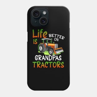 Life Is Better On Grandpas Tractor Farming Family Farmer Phone Case