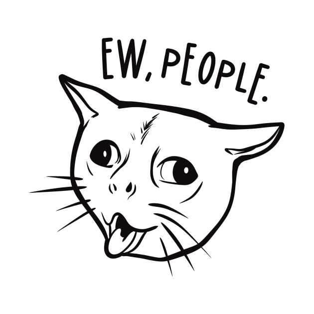 Ew people - Coughing Cat Meme by Art of Aga