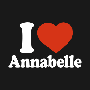 I Love Annabelle T-Shirt