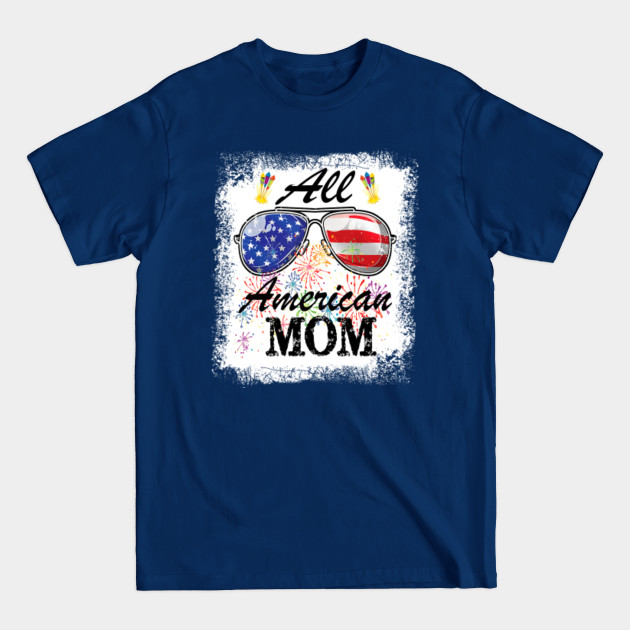 Disover All American Mom Life 4th Of July Mother's Day Sunglasses - All American Mom - T-Shirt