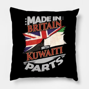 Made In Britain With Kuwaiti Parts - Gift for Kuwaiti From Kuwait Pillow