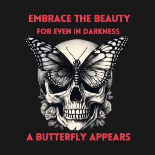 Embrace the beauty T-Shirt