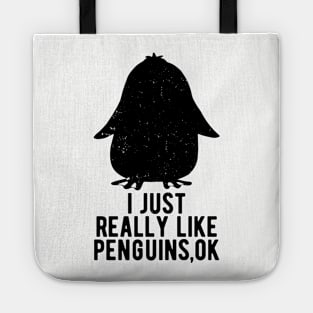 Retro vintage I Just Really Like Penguins OK Animal Lover Tote