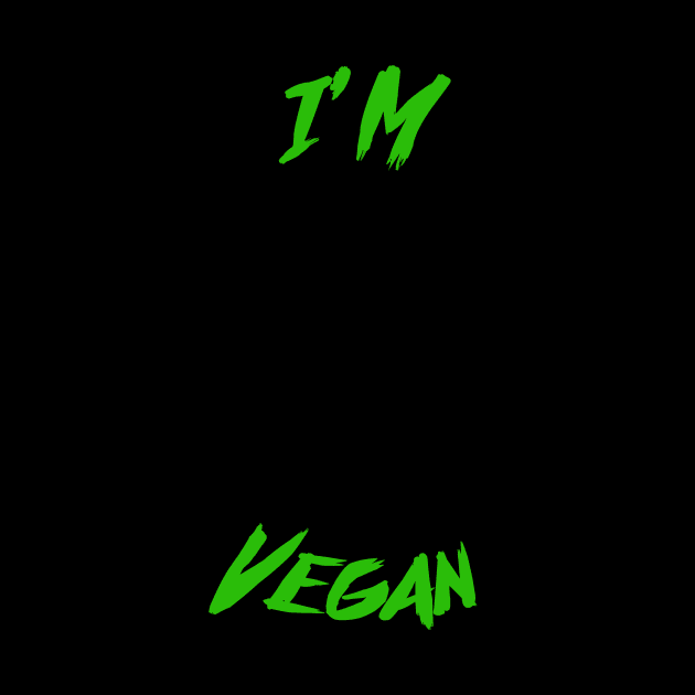 I'm Vegan by Plugged'N United