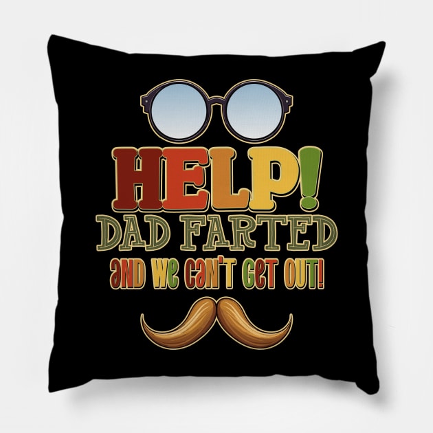 Help! Dad Farted and We Can't Get Out! Glasses Design Pillow by DanielLiamGill