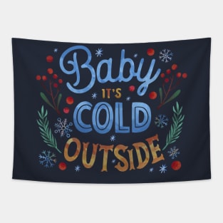 baby it cold outside Tapestry
