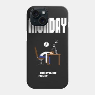 If Monday was a game Phone Case