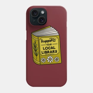 Support your local library! Phone Case