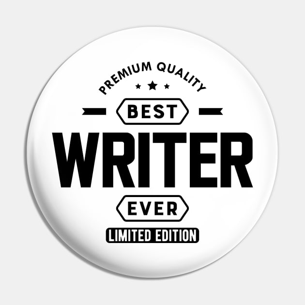 Writer - Best writer ever Pin by KC Happy Shop