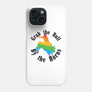 Grab the Bull Phone Case