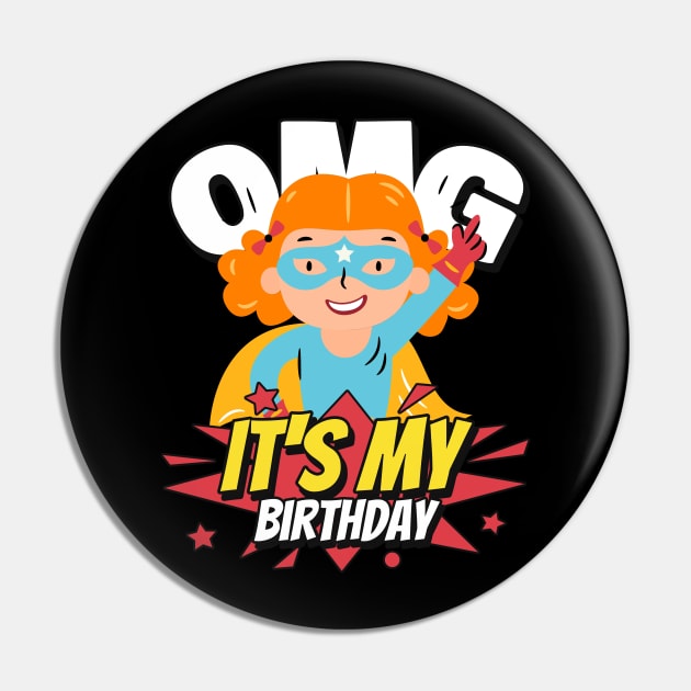 OMG It's My Birthday Girl Superhero Pin by TV Dinners