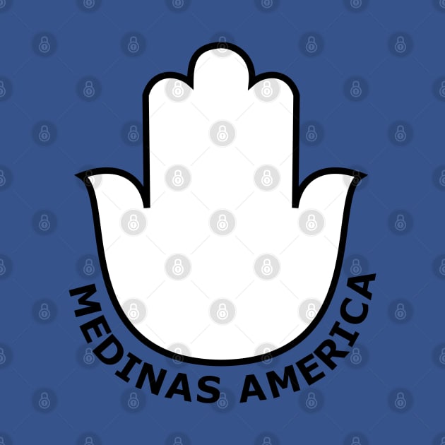 Medinas America by JewWhoHasItAll