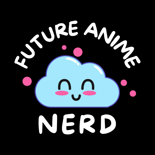 Future Anime Nerd Kids Kawaii Manga Fan by Foxxy Merch