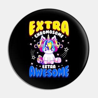 Extra Chromosome Extra Awesome Cute Unicorn Down Awareness Pin