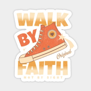 Walk by Faith Not by Sight Hi-Top Magnet