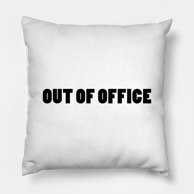 OUT OF OFFICE Pillow by PaletteDesigns