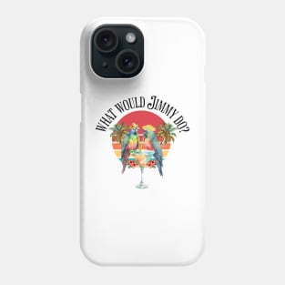 What would jimmy do Phone Case