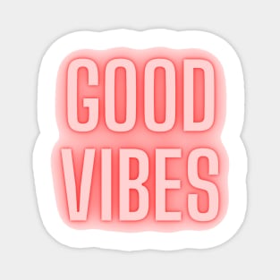 Good Vibes Neon Text Magnet