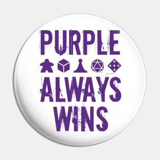 Purple Always Wins Pin