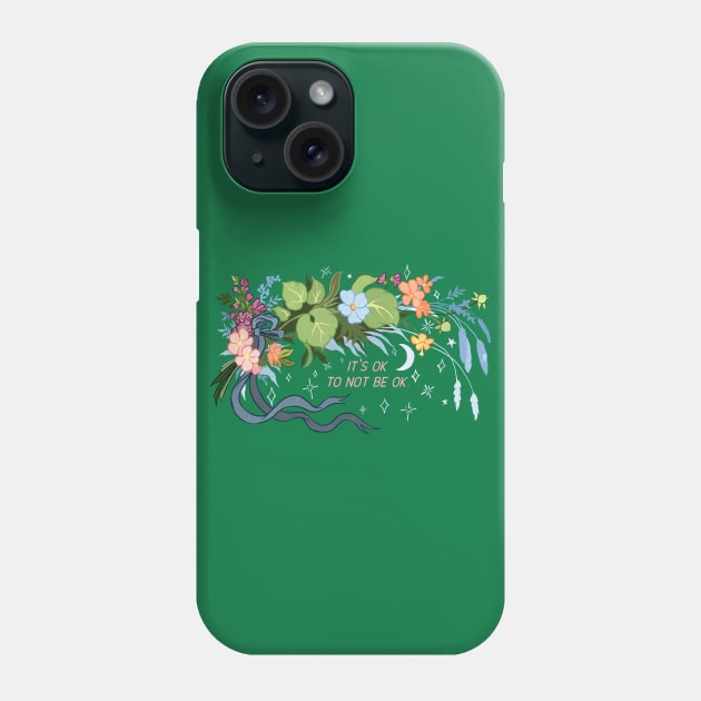 It's ok to not be ok Phone Case by FabulouslyFeminist