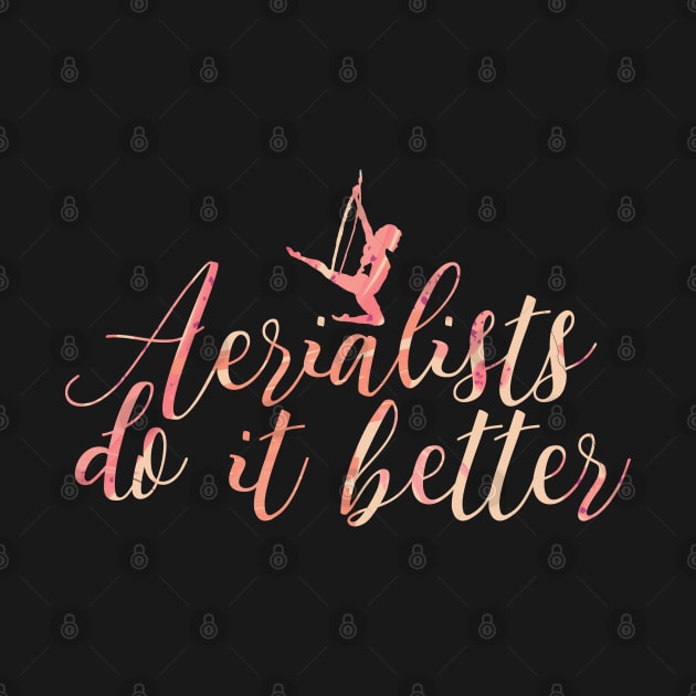 Aerialists do it better by LaBellaCiambella