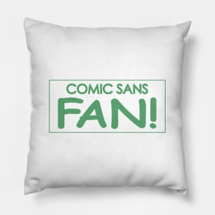 Comic Sans Fan w/ Stripe in Mint Pillow