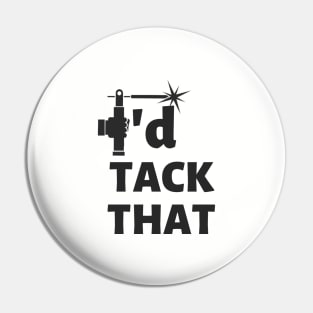 I'd tack that - Welding Quote Pin