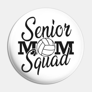 Volleyball Senior Mom Squad Pin