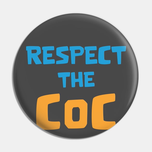 Respect the COC Pin by Marshallpro