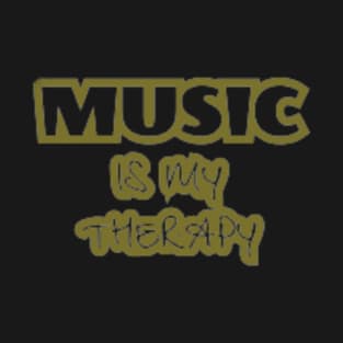 Music is my Therapy T-Shirt