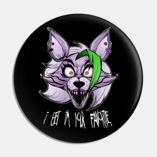 I Bet I'm Your Favorite. Roxanne Wolf (Color) Pin