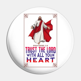 Trust The Lord With All Your Heart Pin