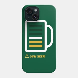 Low Beer Alert Shirt for Beer Lovers St Patricks Day Gift Phone Case