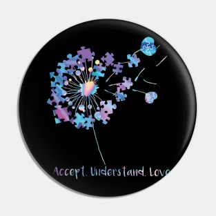 Autism Awareness Dandelion Accept Understand Love Pin