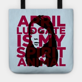 April Ludgate Is My Spirit Animal Tote