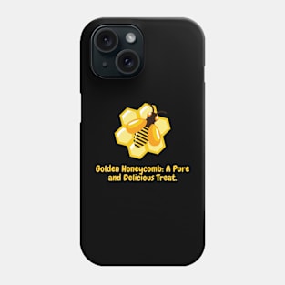 Golden Honeycomb: A Pure and Delicious Treat. Phone Case